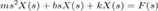 $$
ms^{2}X(s) + bsX(s) + kX(s) = F(s)
$$